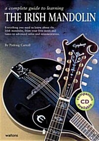 A Complete Guide to Learning the Irish Mandolin (Paperback)