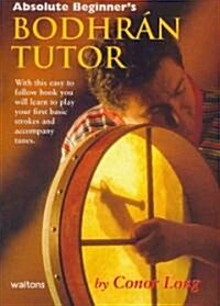 Absolute Beginners Bodhran Tutor (Paperback)