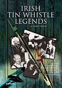 Irish Tin Whistle Legends (Paperback)