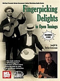 Fingerpicking Delights in Open Tunings [With 3 CDs] (Paperback)