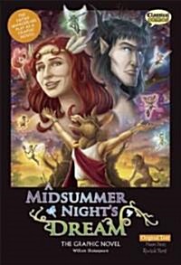 A Midsummer Nights Dream the Graphic Novel: Original Text (Library Binding)