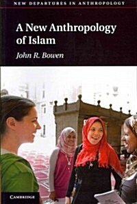 A New Anthropology of Islam (Paperback)