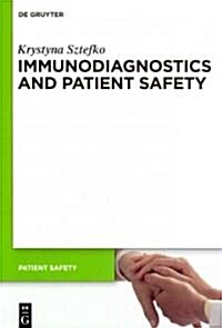 Immunodiagnostics and Patient Safety (Paperback)