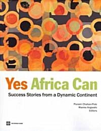 Yes Africa Can: Success Stories from a Dynamic Continent (Paperback)