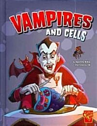 Vampires and Cells (Hardcover)