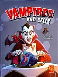 Vampires and Cells (Paperback)