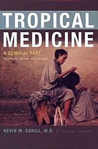 Tropical Medicine: A Clinical Text, 8th Edition, Revised and Expanded (Hardcover, 8, Anniversary)