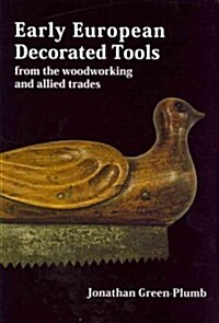 Early European Decorated Tools (Hardcover)
