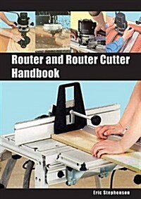 Router and Router Cutter Handbook (Paperback)