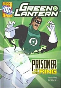 Green Lantern: Prisoner of the Ring (Hardcover)