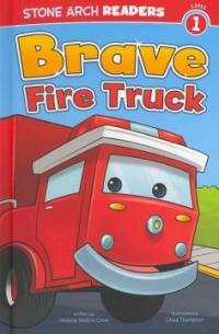 Brave Fire Truck (Library Binding)