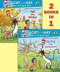 [중고] Spring Into Summer!/Fall Into Winter!(dr. Seuss/The Cat in the Hat Knows a Lot about That!) (Paperback)