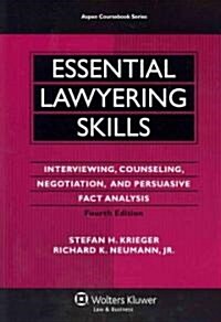 Essential Lawyering Skills: Interviewing, Counseling, Negotiation, and Persuasive Fact Analysis [With Access Code] (Paperback, 4)