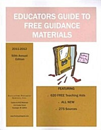 Educators Guide to Free Guidance Materials 2011-2012 (Paperback)