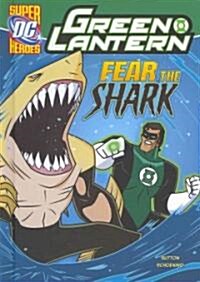 Fear the Shark (Library Binding)