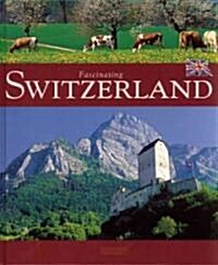 Fascinating Switzerland (Hardcover)