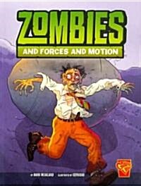 Zombies and Forces and Motion (Paperback)