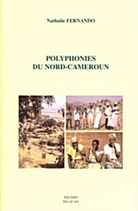 Polyphonies Du Nord-Cameroun [With CD (Audio)] (Paperback)