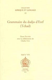Grammaire Du Dadjo DEref (Tchad) (Paperback)