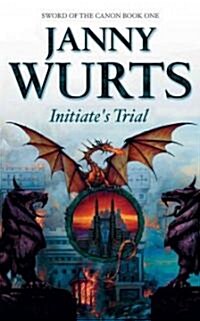 Initiates Trial : First Book of Sword of the Canon (Hardcover, Library ed)