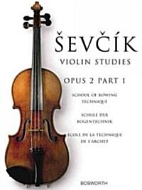 School of Bowing Technique Opus 2 Part 1 : The Original Sevcik Violin Studies (Paperback, Multilingual)