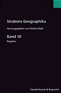 Strabons Geographika: Band 10: Register (Hardcover)