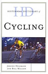 Historical Dictionary of Cycling (Hardcover)
