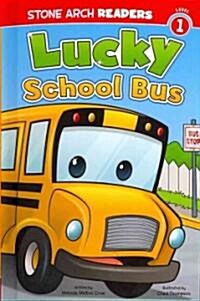 Lucky School Bus (Library Binding)