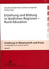 Erziehung Und Bildung in Laendlichen Regionen- Rural Education (Hardcover)