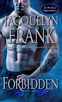 Forbidden: The World of Nightwalkers (Mass Market Paperback)