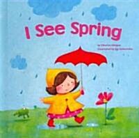 I See Spring (Library Binding)
