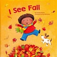I See Fall (Library Binding)