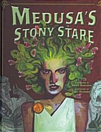 Medusas Stony Stare (Library Binding)