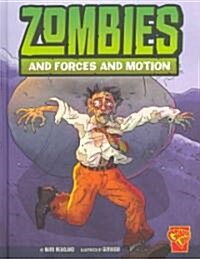 Zombies and Forces and Motion (Library Binding)