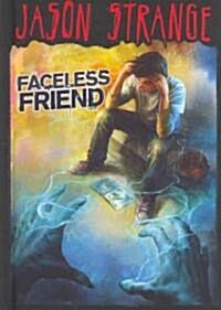 Faceless Friend (Hardcover)