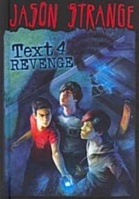 Text 4 Revenge (Hardcover)