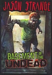 Basement of the Undead (Paperback)