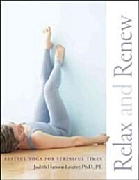 Relax and Renew: Restful Yoga for Stressful Times (Paperback)