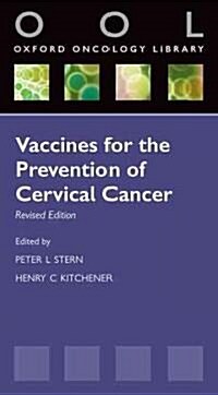 Vaccines for the Prevention of Cervical Cancer (Paperback, Revised ed)