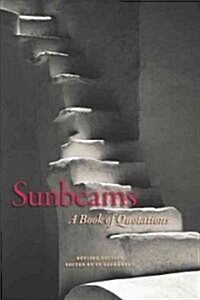 Sunbeams, Revised Edition: A Book of Quotations (Paperback, Revised)