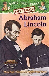 Abraham Lincoln: A Nonfiction Companion to Magic Tree House #47: Abe Lincoln at Last! (Library Binding)