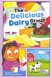 The Delicious Dairy Group (Hardcover)