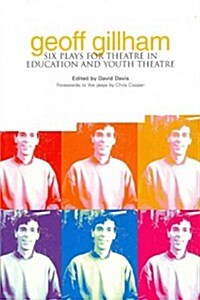 [중고] Geoff Gillham : Six Plays for Theatre in Education and Youth Theatre (Paperback)