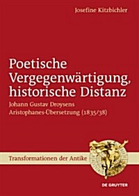 Poetische Vergegenw?tigung, Historische Distanz (Hardcover)