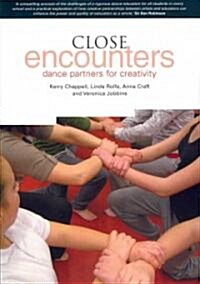 Close Encounters : Dance Partners for Creativity (Paperback)