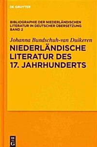 Niederlndische Literatur Des 17. Jahrhunderts (Hardcover)