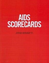 AIDS Scorecards: Overview: Unaids Report on the Global AIDS Epidemic 2010 (Paperback)
