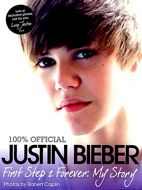 [중고] Justin Bieber : First Step 2 Forever : My Story (International Edition, Paperback)