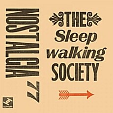 [수입] Nostalgia 77 - The Sleepwalking Society