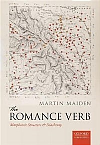 The Romance Verb : Morphomic Structure and Diachrony (Hardcover)